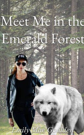 #11 Meet Me in the Emerald Forest
