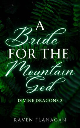 A Bride for the Mountain God (Divine Dragons 2)