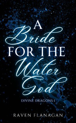 A Bride for the Water God (Divine Dragons 1)