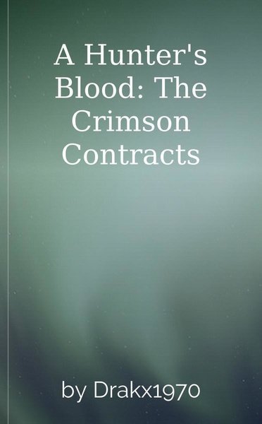A Hunter's Blood: The Crimson Contracts