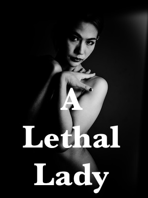A Lethal Lady