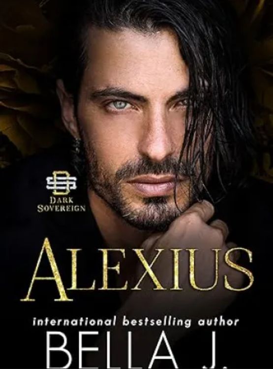 Alexius: A Dark Mafia Romance (Dark Sovereign Book 1)