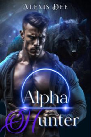 Alpha Hunter novel (Rayna and Hunter)
