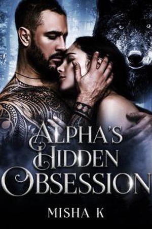 Alpha's Hidden Obsession (Poppy and Damon)