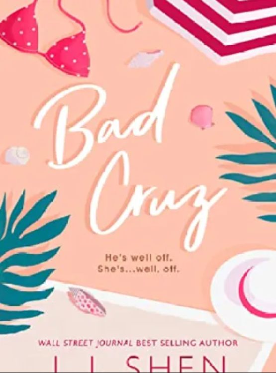 Bad Cruz: A Reverse Grumpy/Sunshine Romance