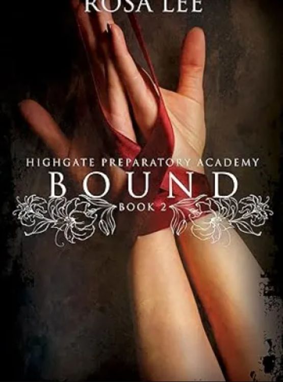 Bound: Highgate Preparatory Academy, Book 2