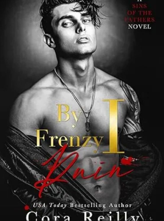 By Frenzy I Ruin (Sins of the Fathers Book 5)