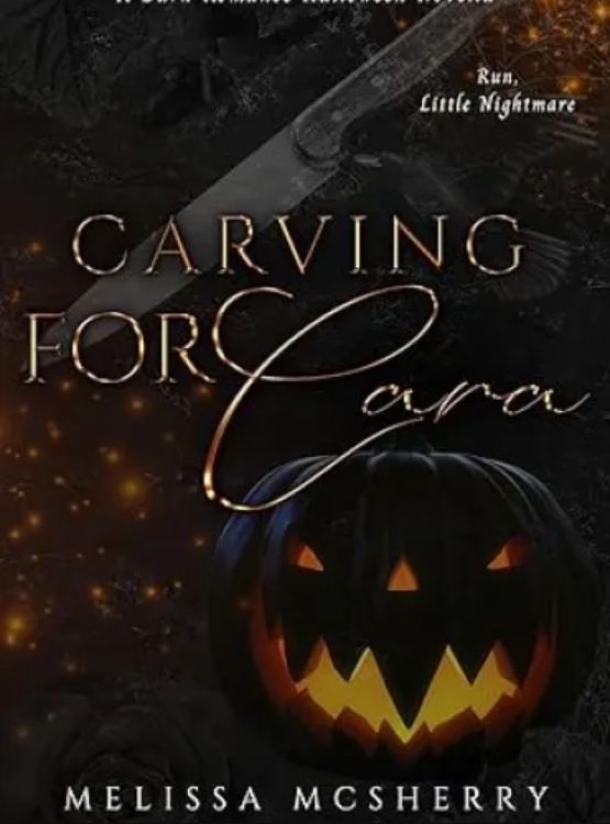 Carving for Cara: A Dark Romance Halloween Novella (Wrecked Series Book 1)