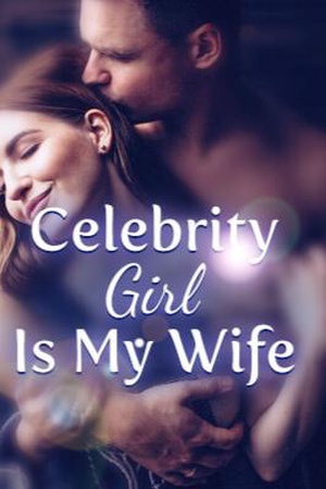 Celebrity girl is my wife