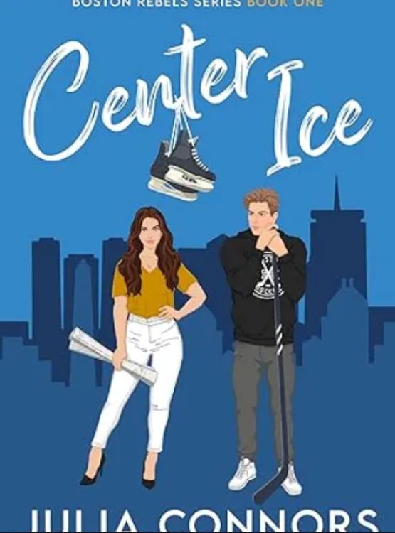 Center Ice (Boston Rebels Book 1)
