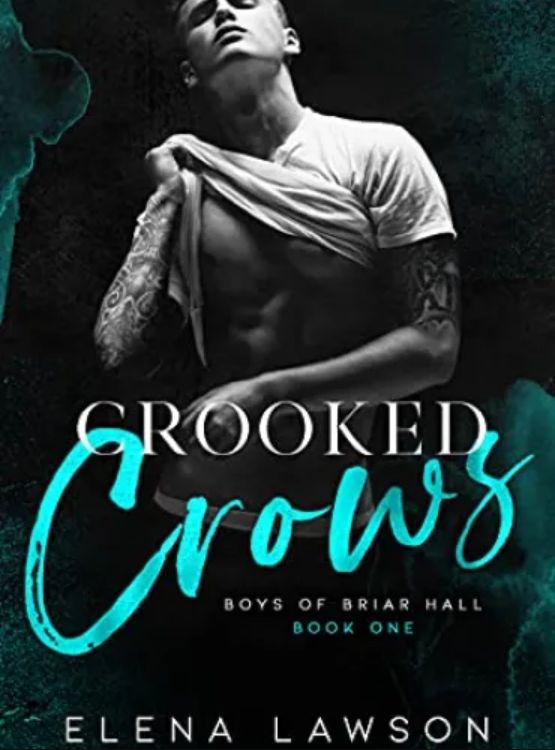 Crooked Crows: A Dark Enemies to Lovers Gang Romance (Boys of Briar Hall Book 1)