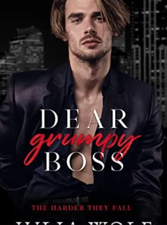 Dear Grumpy Boss: A Brother’s Best Friend Office Romance (The Harder They Fall)