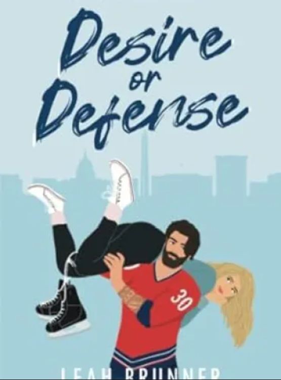 Desire or Defense: An Enemies-to-Lovers Hockey Romance (D.C. Eagles Hockey)