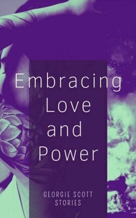 Embracing Love and Power