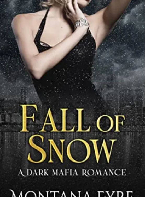 Fall of Snow: A Dark Mafia Romance (Frost Industries Book 3)