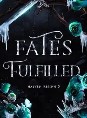 Fates Fulfilled: Halven Rising