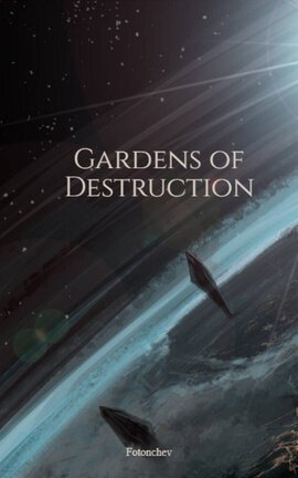 Gardens of Destruction