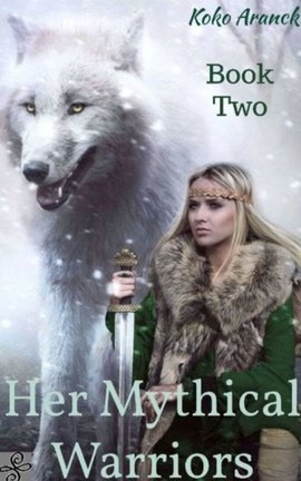 Her Mythical Warriors (Book Two)