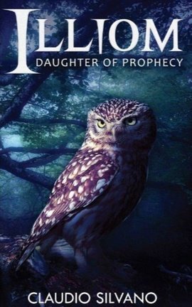 Illiom, Daughter of Prophecy (2nd Ed)