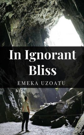 In Ignorant Bliss