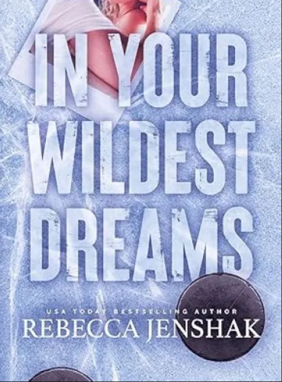 In Your Wildest Dreams (Wildcat Hockey Book 4)