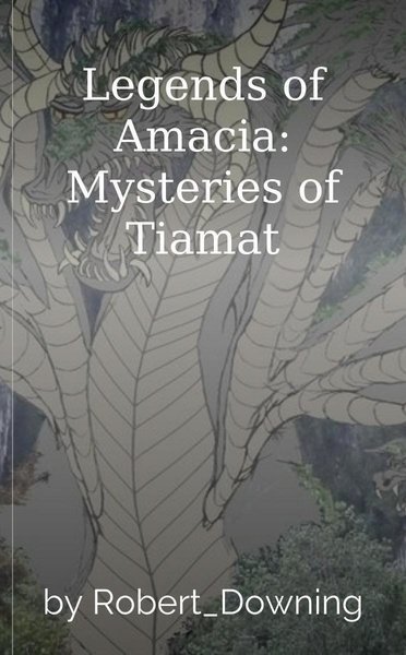 Legends of Amacia: Mysteries of Tiamat