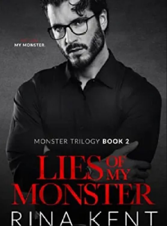 Lies of My Monster: A Dark Mafia Romance (Monster Trilogy Book 2)