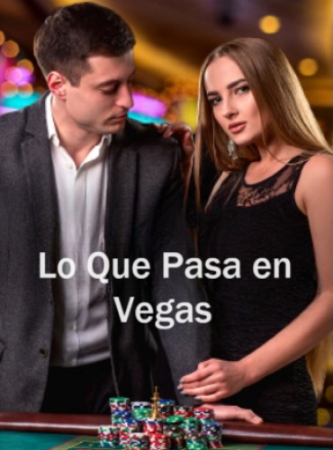 Lo Que Pasa en Vegas novela completa