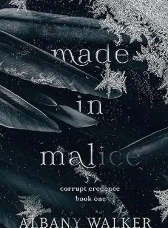 Made in Malice (Corrupt Credence Book 1)