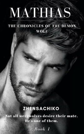 Mathias (#1 The Chronicles of the Demon Wolf)