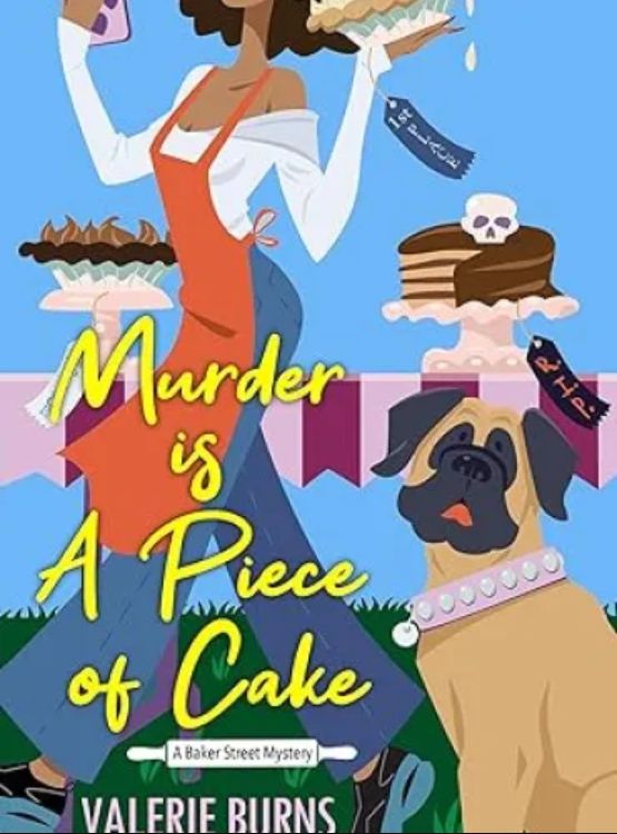 Murder is a Piece of Cake (A Baker Street Mystery Book 2)