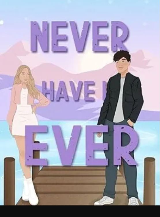 Never Have I Ever – A College Romance Book (Campus Games 1)