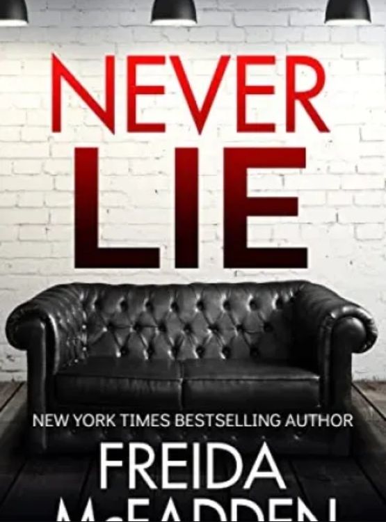 Never Lie: An addictive psychological thriller