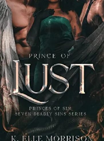 Prince Of Lust (Princes Of Sin: The Seven Deadly Sins series Book 1)