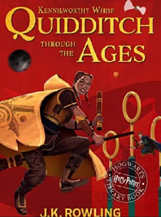 Quidditch Through the Ages: A Harry Potter Hogwarts Library Book