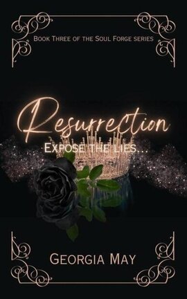Resurrection (Book Three of the Soul Forge series)