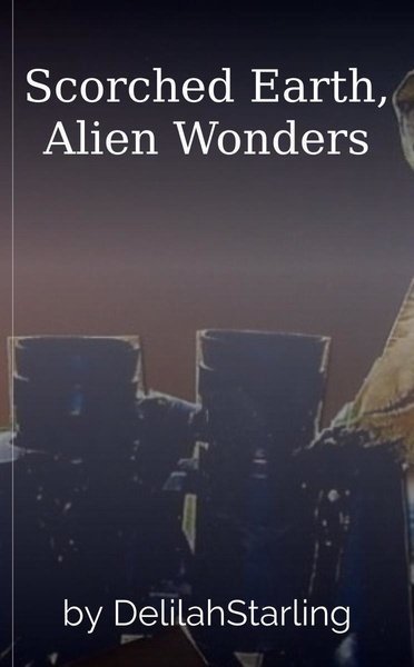 Scorched Earth, Alien Wonders