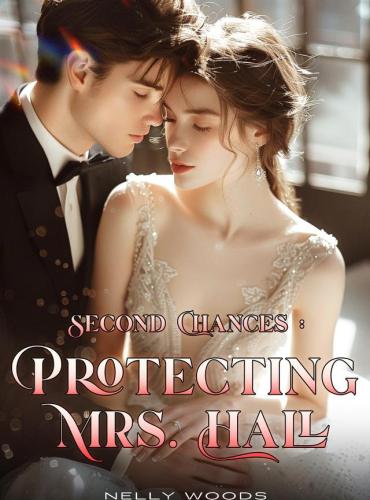 Second Chances Protecting Mrs. Hall by Colby Stanford