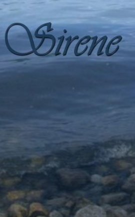 Sirene (Wattys 2014 Entrant)