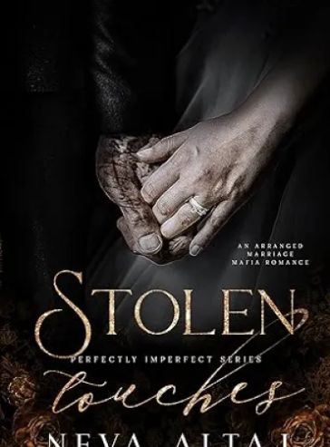Stolen Touches: An Arranged Marriage Mafia Romance (Perfectly Imperfect Book 5)