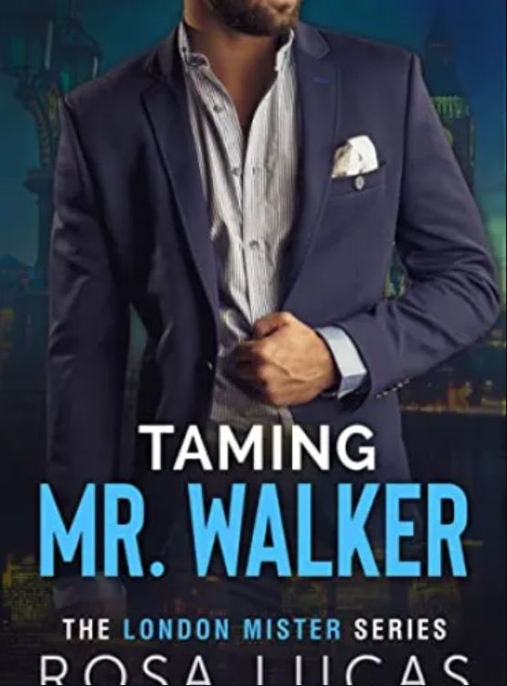 Taming Mr. Walker: An Enemies to Lovers Age Gap Romance (The London Mister Series Book 1)