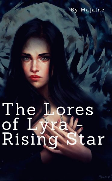 The Lores of Lyra - Rising Star