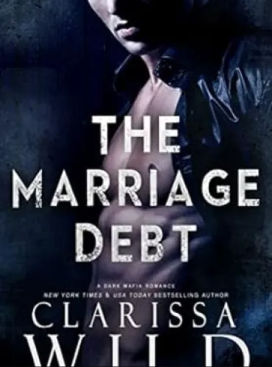 The Marriage Debt (Dark Mafia Romance) (Debts & Vengeance Book 1)