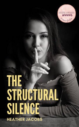 The Structural Silence (Book 1 of The Transition of Pinn)