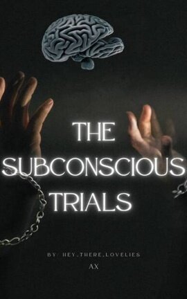 The Subconscious Trials 