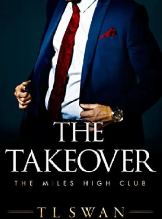The Takeover (The Miles High Club Book 2)