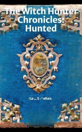 The Witch Hunter Chronicles: Hunted