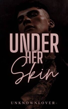 Under Her Skin [+18]