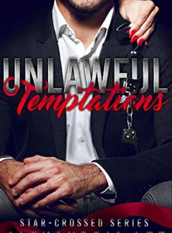 Unlawful Temptations (The Star-Crossed Series Book 1)