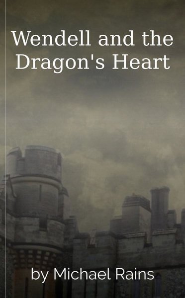 Wendell and the Dragon's Heart